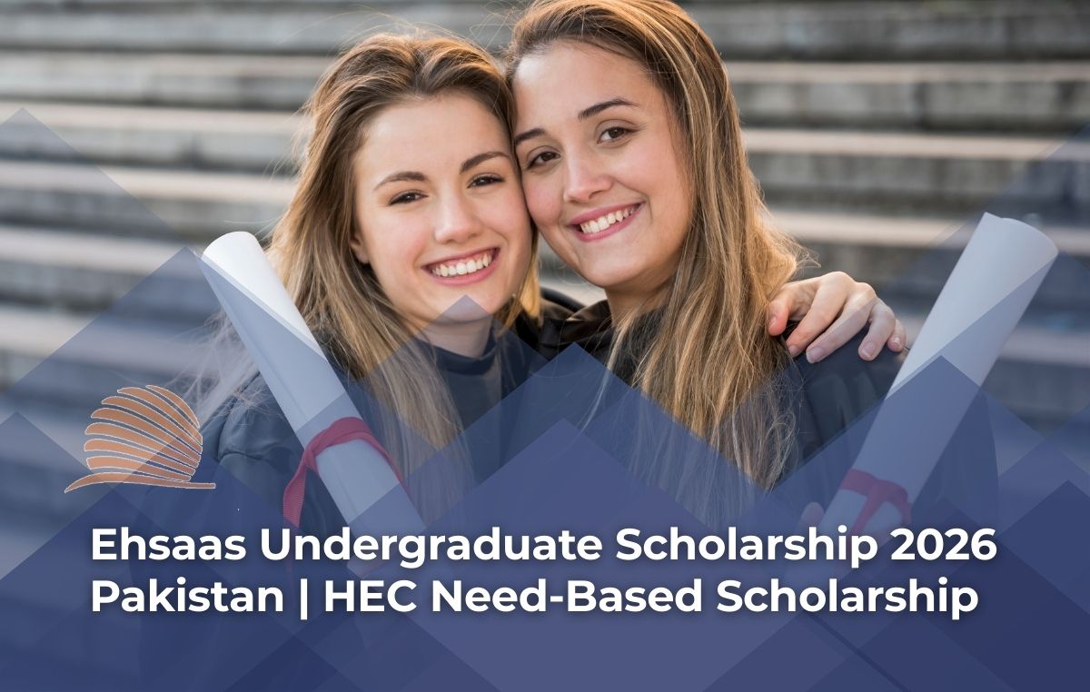 Ehsaas Undergraduate Scholarship 2026 Pakistan | HEC Need-Based Scholarship